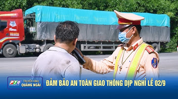 Đảm bảo an toàn giao thông dịp nghỉ Lễ 02/9 | PTQ