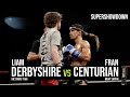Liam Derbyshire vs Fran Centurian | Supershowdown