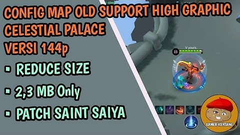Config Map Smooth 144p Mobile Legends - Celestial Palace