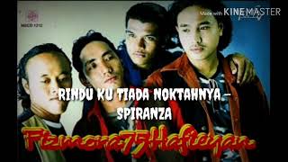 SPIRANZA(1999) - Rindu ku Tiada Noktahnya