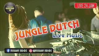 LIVE DJ JUNGLE DUTCH FULL BASS TERBARU 2024 NONSTOP 24 JAM