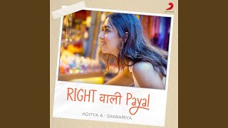 Video thumbnail of "Aditya A - Right Wali Payal"