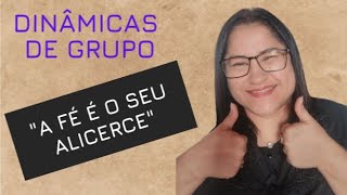 Dinâmicas de Grupo - Sobre fé 