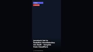Jamstack Set to Redefine HowWebsites Are Built – Insights from Cloudflare #Shorts