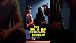 Jin Perusak Rumah Tangga Yang Harus Diwaspadai