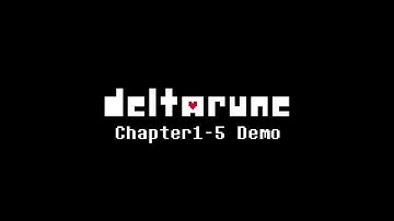 Deltarune: Chapter 1-5 Demo (U.Z Inu Reupload) - Trashy Tulips