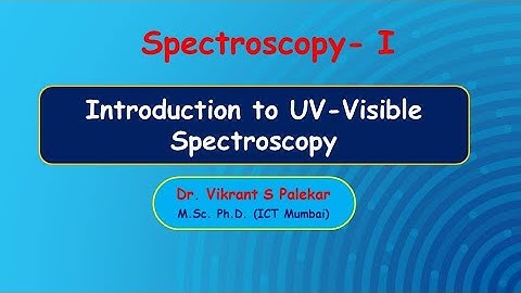 Introduction to UV-Visible Spectroscopy [Part 2]