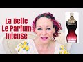 La Belle Le Parfum Intense by Jean Paul Gaultier- New Perfume Review