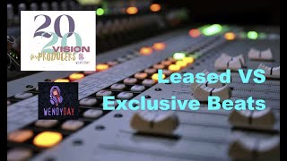 Leasing VS Exclusive Beats. :: Producer's 20/20 Vision