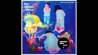 Low Motion Disco - &quot;Things Are Gonna Get Easier&quot; (Woolfy´s Forgiveness Remix)