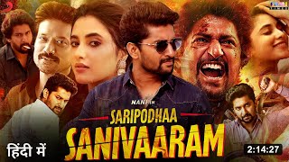 Saripodhaa Sanivaaram Full Movie Hindi Dubbed 2024 Release Update | Nani New Movie | Priyanka Mohan