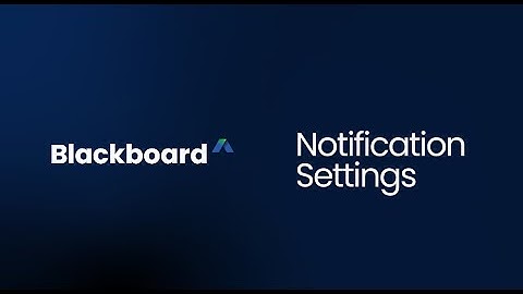 Notification Settings in Blackboard