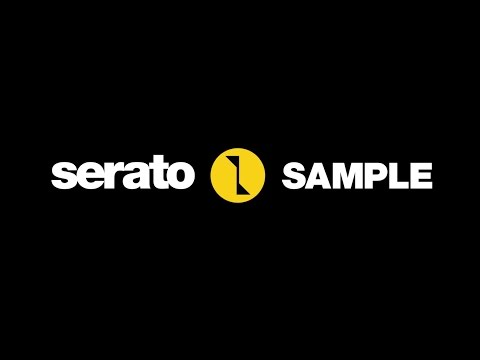 Serato Sample overview