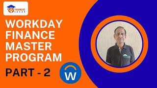 Workday Finance Configuration & Business Process Setup | Trainers Squad .
