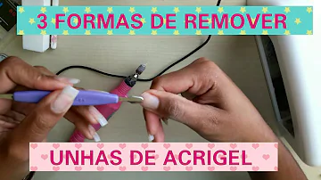 Como tirar Acrigel passo a passo?