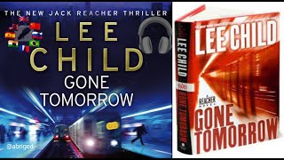 Gone Tomorrow - #13  Jack Reacher - 🇬🇧 English CC ⚓ by Lee Child 2009