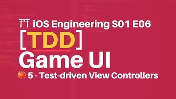S01E06: [TDD 🍅 5] Testing View Controllers in Swift