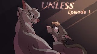 UNLESS Episode 1  Conflict (WOLF SERIES)