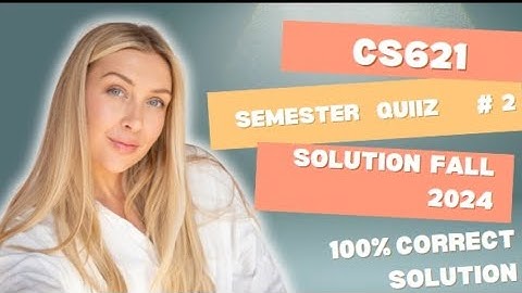 cs621 quiz 2 #semester quiz 2 # graded quiz 2 # fall 2024#new quiz # parallel and distributed