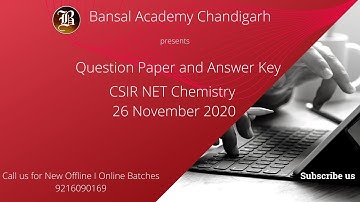 Question Paper and Answer Key of November 2020 CSIR NET Chemical Science I Bansal Academy
