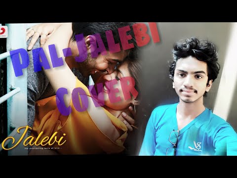 Pal-Jalebi | Arijit Singh | Shreya Ghoshal | Cover by Vibhor Jambhulkar | Javed - Mohsin