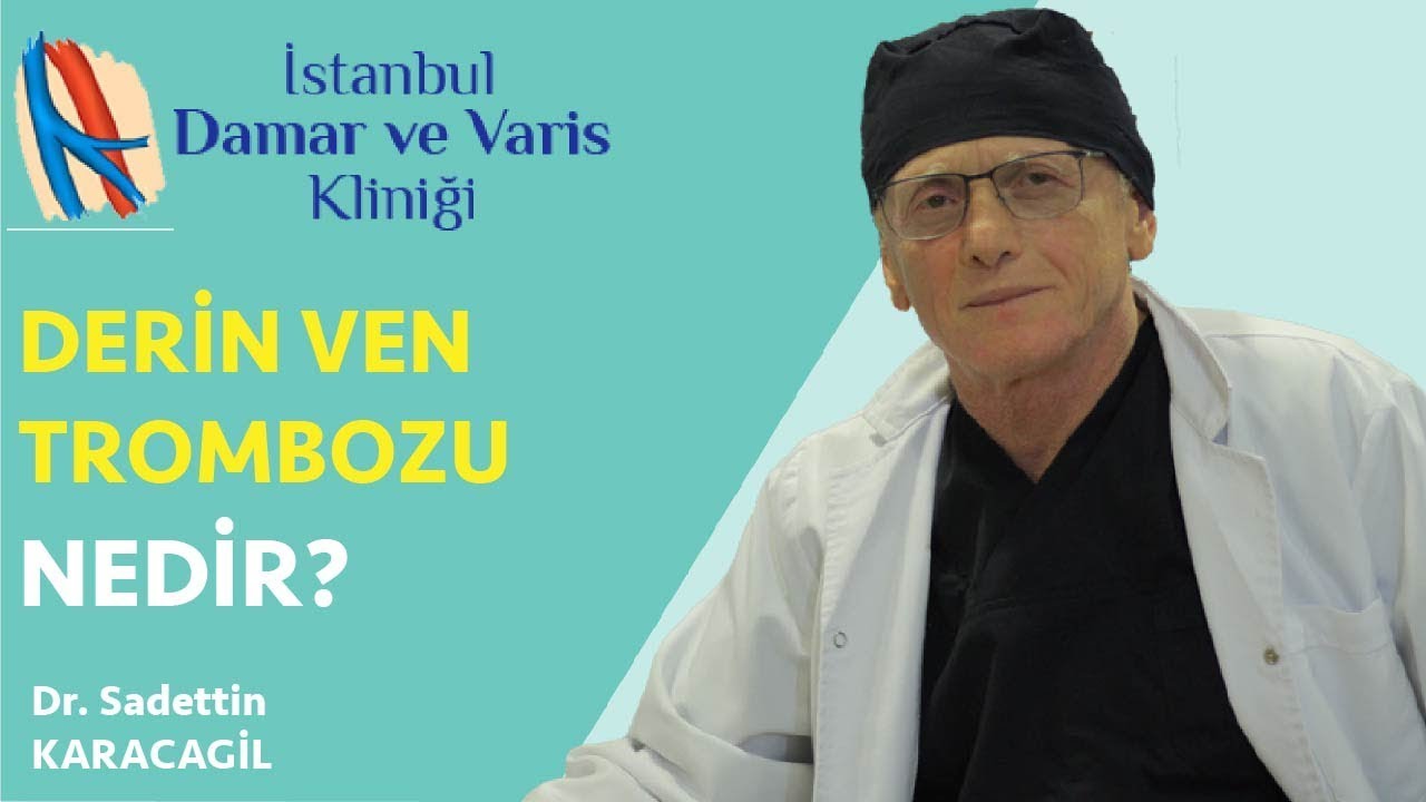 Derin Ven Trombozu (DVT) Nedir?