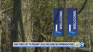 Task force set to present child welfare recommendations