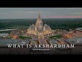 01 - Akshardham: An Introduction