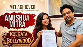 Successful Bollywood Journey | Actress Anushua Mitra (MFI Achiever) with Manoj Maheshwar 