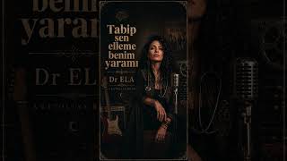 DrELA   Tabip Sen Elleme Benim Yaramı Cover
