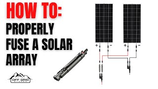 How To Properly Fuse A DIY Solar Panel Array