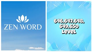 Famous Zen Word® - Relax Puzzle Game - 646,647,648,649,650 Level Answers Wealth