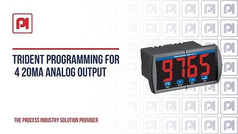 Process Instrument Solutions - Precision Digital Trident Programming for 4 20mA Analog Output