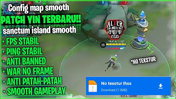 SMOOTH GILA!! map sanctum island smooth no tekstur || Mobile Lagends