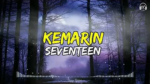 Seventeen - Kemarin | Lirik Lagu