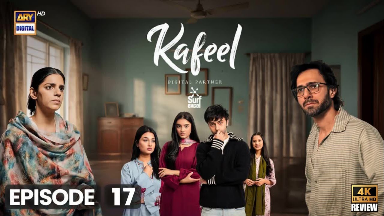 Kafeel Episode 17 - [ENG SUB] 06 Feb 2026 |Sanam Saeed | Emmad Irfani | ARY Digital Drama Review
