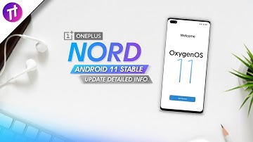 🔴 OnePlus Nord OxygenOS 11 Stable Update Date Confirmed | OnePlus Nord Android 11 Stable Update