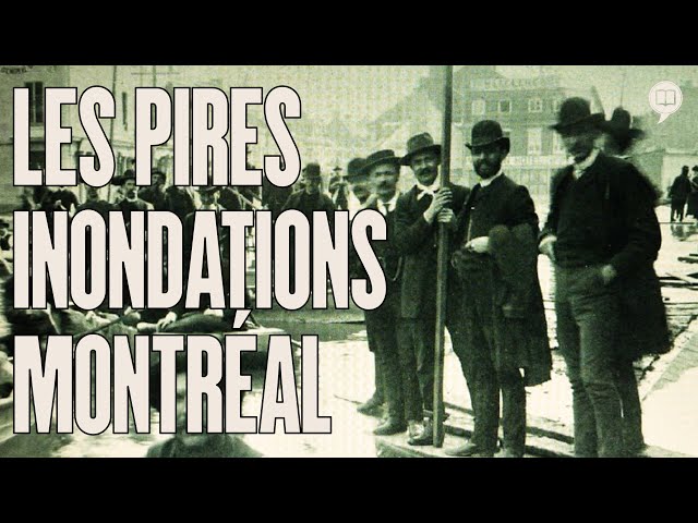 Inondations de Montréal | L'Histoire nous le dira # 241