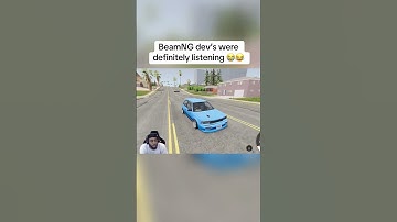 BeamNG dev’s were definitely listening 😭😂