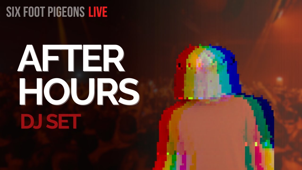 6'P After Hours LIVE