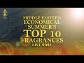 Middle Eastern Economical Summers TOP 10 Fragrances List 2021