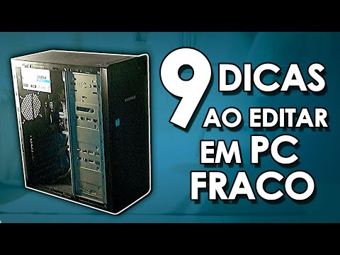 🔵 9 DICAS Ao Editar Em PC Fraco! 💻