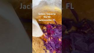 👽Solazo Taqueria 9.6/10 954 Edgewood Ave. S Jacksonville, FL