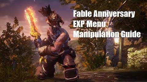 Fable Anniversary EXP Menu Manipulation Guide
