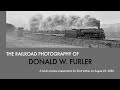 The railroad photography of donald w furler