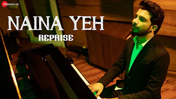 Naina Yeh - Reprise | Piyush Shankar / Rashmi Virag