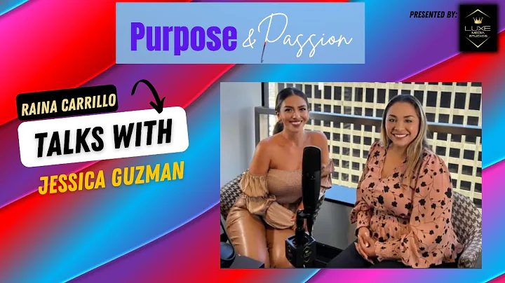 Purpose And Passion Ep. 57 Special Guest: Jessica ...