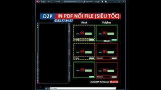 Lisp In nhanh PDF nối file siêu tốc trong AutoCAD | AutoLISP Just Simple