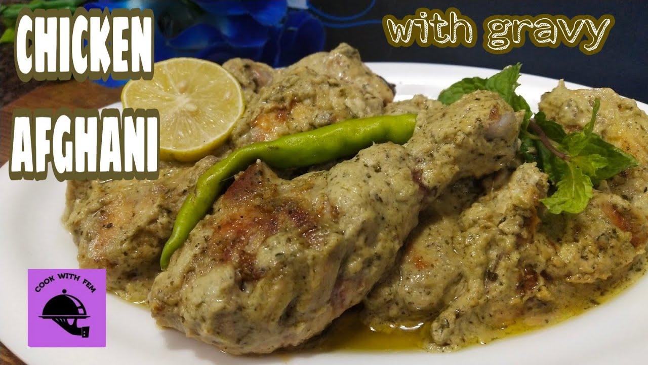 Chicken Afghani With Gravy Restaurant Style Afghani Chicken With Delicious Gravy Cook With Fem Youtube