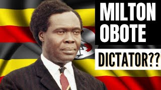 Milton Obote: The Untold Story of The Tyrant Overthrown by Idi Amin